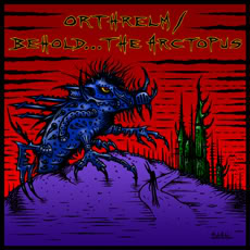 Split with Orthrelm Cover